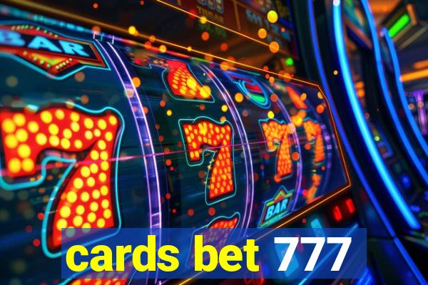 cards bet 777